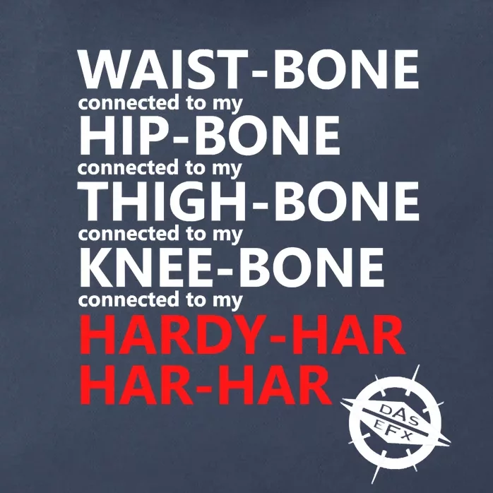 Waist Bones Hip Bones Thigh Bones Knee Bones Hardy Har Har Har Zip Tote Bag