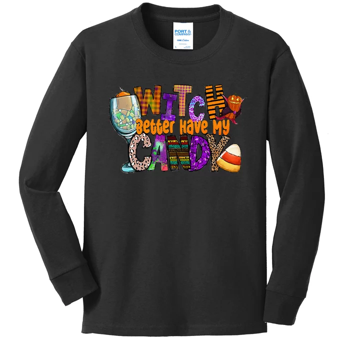 Witch Better Have My Candy Hippie Halloween Trick Or Treat Kids Long Sleeve Shirt