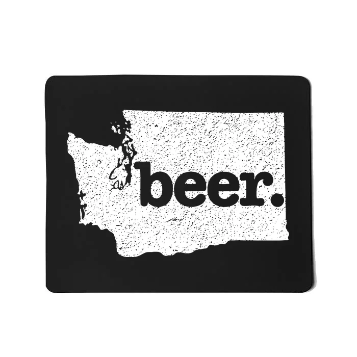 Washington Beer Home State Love Drink Beer From Here Mousepad