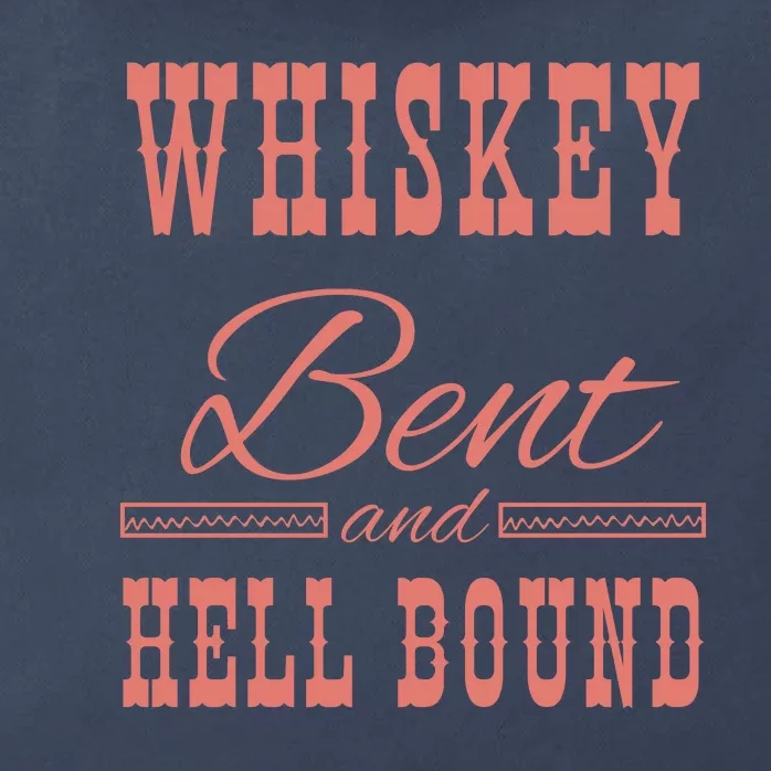 Whiskey Bent Hellbound Is Perfect For Concert Goers Or Everyday Wear Zip Tote Bag