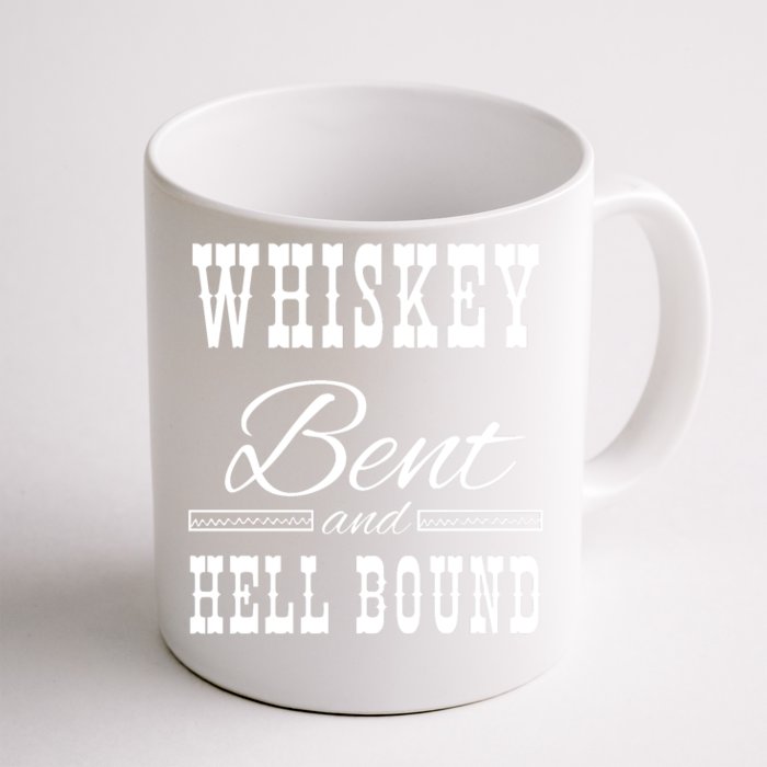 Whiskey Bent Hellbound Front & Back Coffee Mug