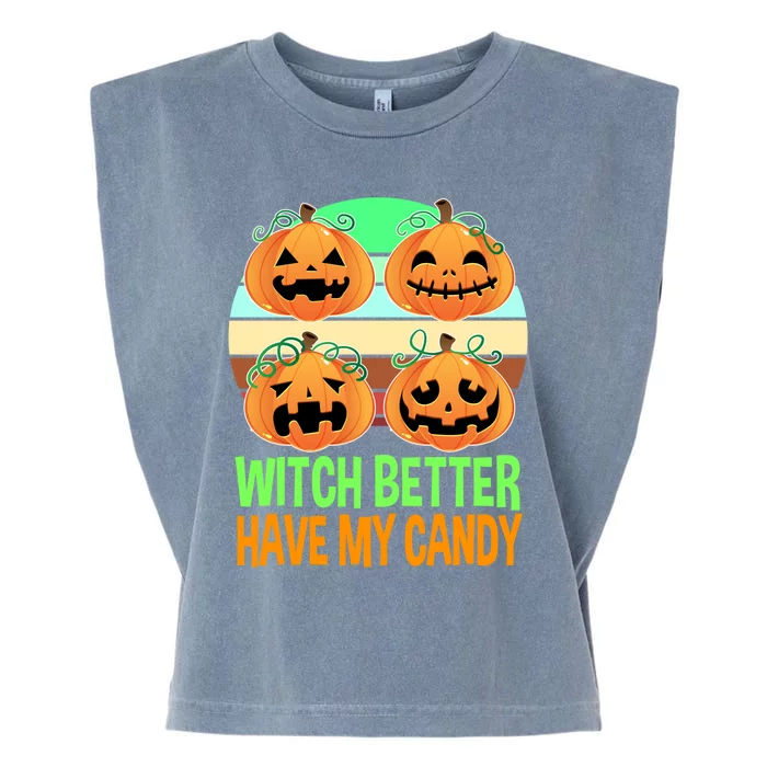 Witch Better Have My Candy Pumpkin Trick Or Treat Halloween Gift Garment-Dyed Women's Muscle Tee