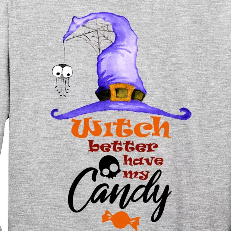 Witch Better Have My Candy Purple Hat With Spider Halloween Gift Tall Long Sleeve T-Shirt