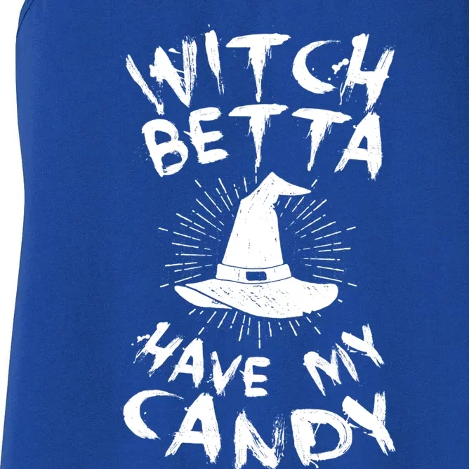 Witch Better Have My Candy Scary Night Party Tricks Treats Cute Gift Women's Racerback Tank