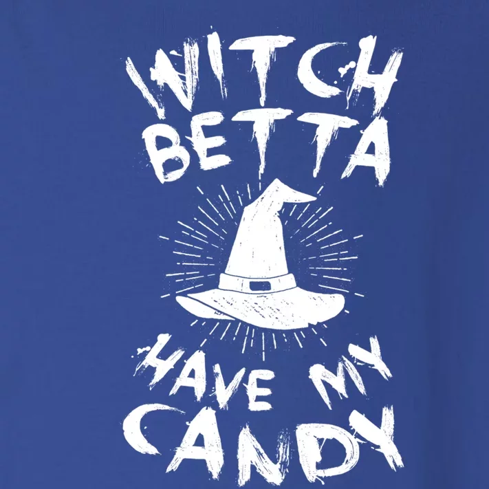 Witch Better Have My Candy Scary Night Party Tricks Treats Cute Gift Toddler Long Sleeve Shirt