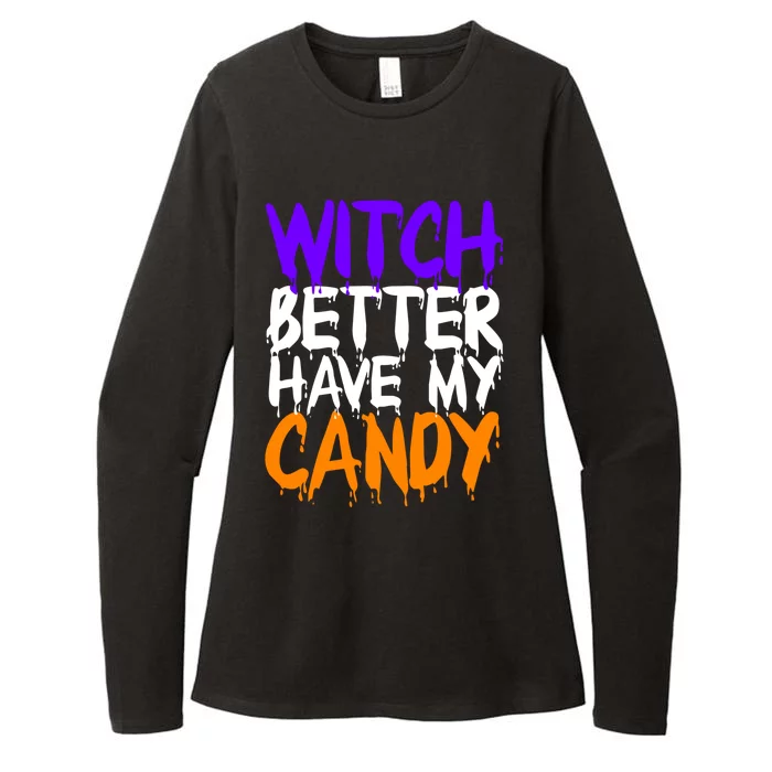 Witch Better Have My Candy Gift Womens CVC Long Sleeve Shirt