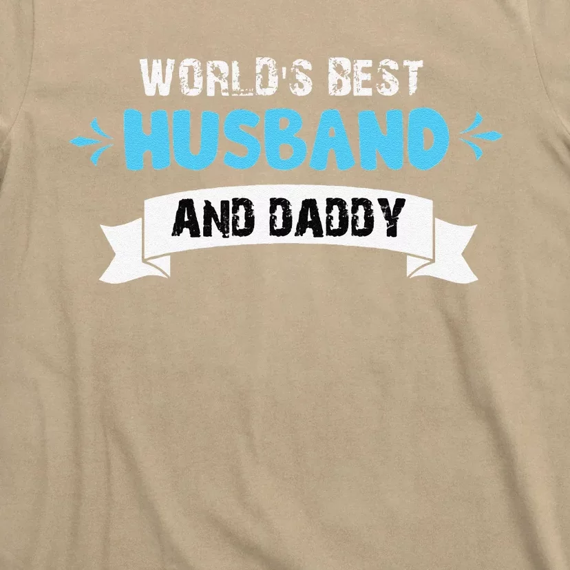 Worlds Best Husband And Dad For Fathers Day T-Shirt