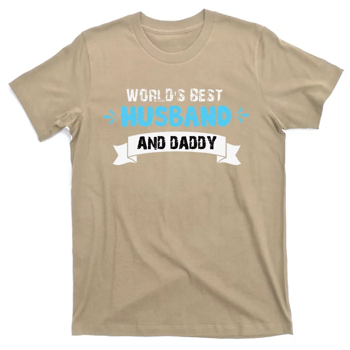 Worlds Best Husband And Dad For Fathers Day T-Shirt