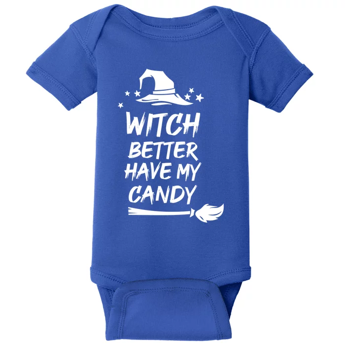 Witch Better Have My Candy Gift Baby Bodysuit