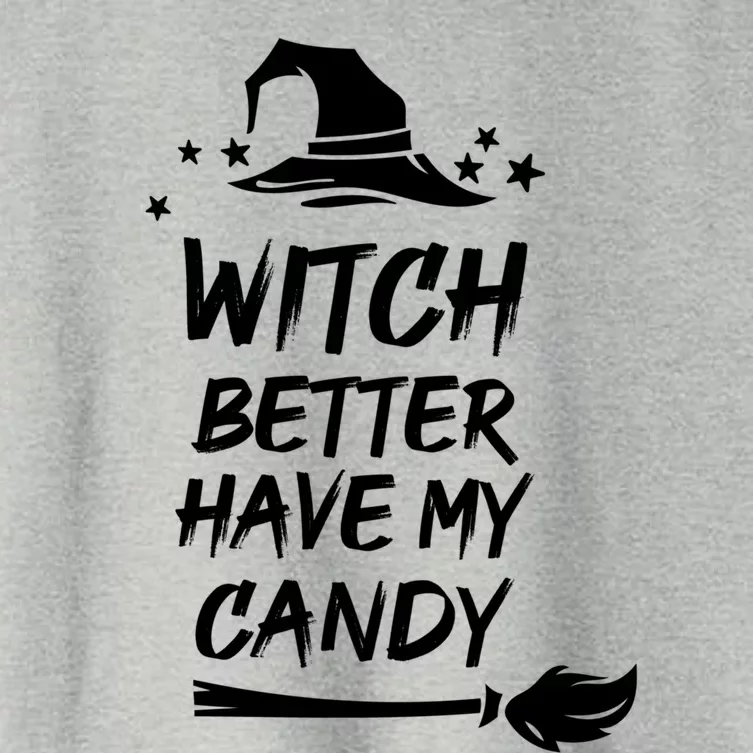 Witch Better Have My Candy Gift Women's Crop Top Tee