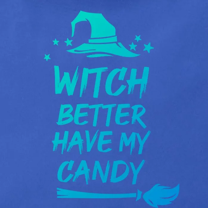 Witch Better Have My Candy Gift Zip Tote Bag