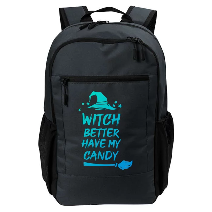 Witch Better Have My Candy Gift Daily Commute Backpack