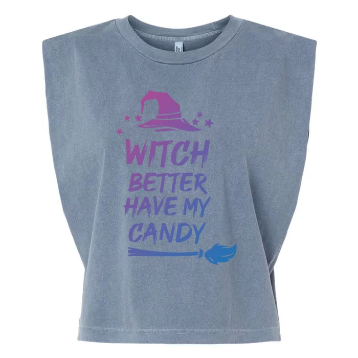 Witch Better Have My Candy Gift Garment-Dyed Women's Muscle Tee