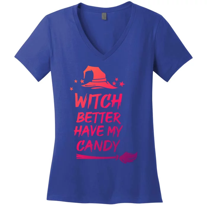 Witch Better Have My Candy Gift Women's V-Neck T-Shirt