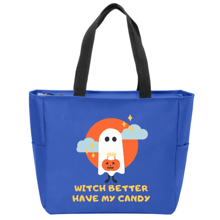 Witch Better Have My Candy Gift Zip Tote Bag