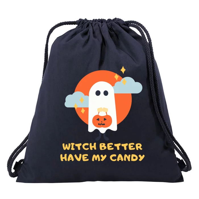 Witch Better Have My Candy Gift Drawstring Bag