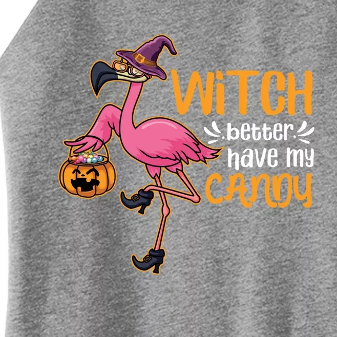 Witch Better Have My Candy Costume Halloween Flamingo Gift Women’s Perfect Tri Rocker Tank