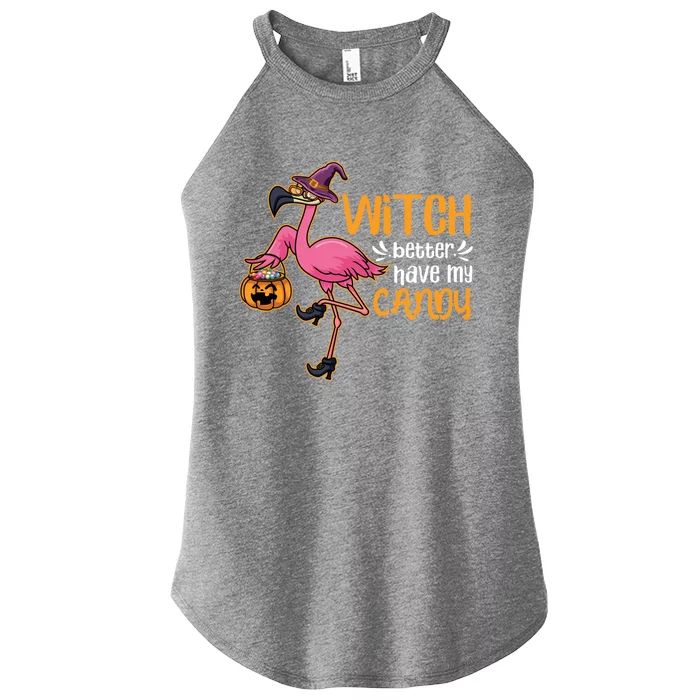 Witch Better Have My Candy Costume Halloween Flamingo Gift Women’s Perfect Tri Rocker Tank