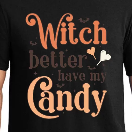 Witch Better Have My Candy Hippie Halloween Trick Or Treat Gift Pajama Set