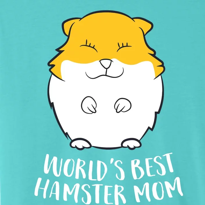 Worlds Best Hamster Mom Funny Hamster Mom Gift ChromaSoft Performance T-Shirt