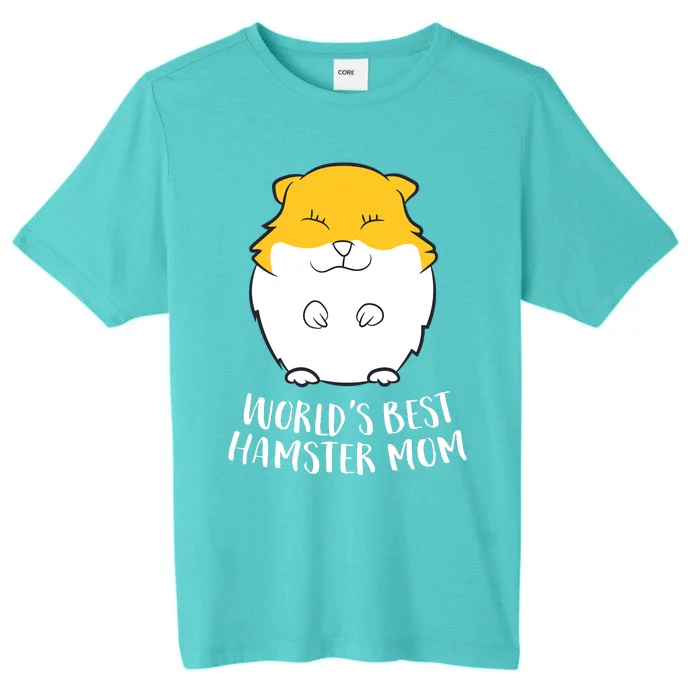 Worlds Best Hamster Mom Funny Hamster Mom Gift ChromaSoft Performance T-Shirt