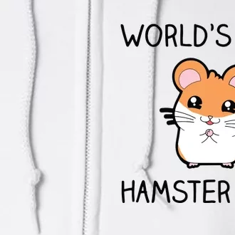 Worlds Best Hamster Mom Full Zip Hoodie