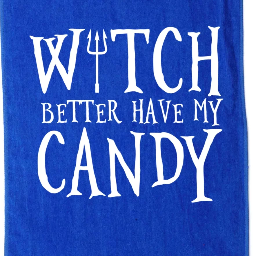 Witch Better Have My Candy Halloween Gift Platinum Collection Golf Towel