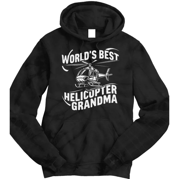 WorldS Best Helicopter Grandma Funny Mom Tie Dye Hoodie