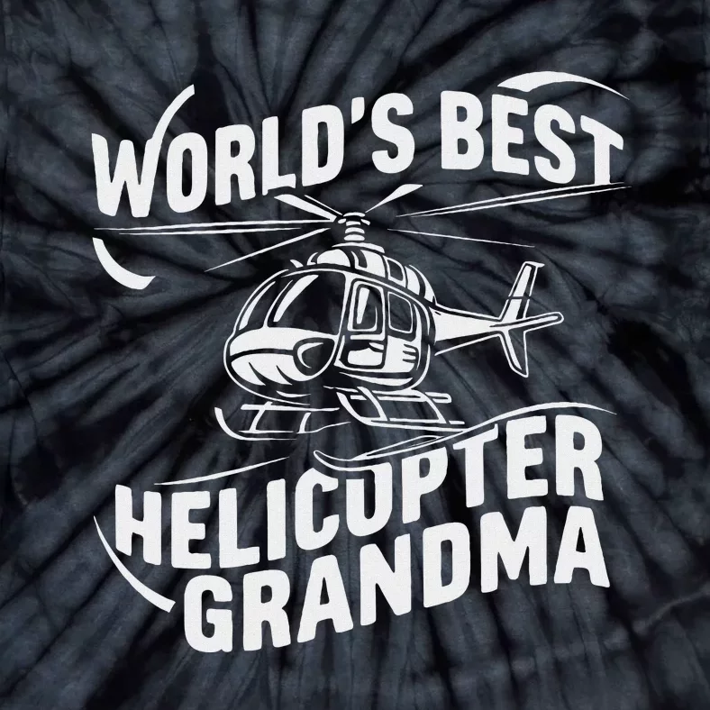 WorldS Best Helicopter Grandma Funny Mom Tie-Dye T-Shirt