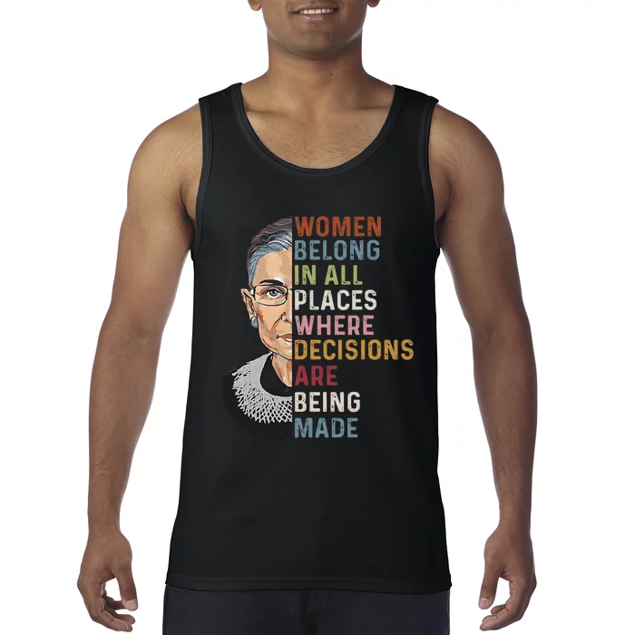 Women Belong In All Places Where Decisions Are Being Made Tank Top