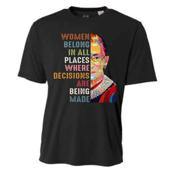 Women Belong In All Places Ruth Bader Ginsburg RBG Cooling Performance Crew T-Shirt