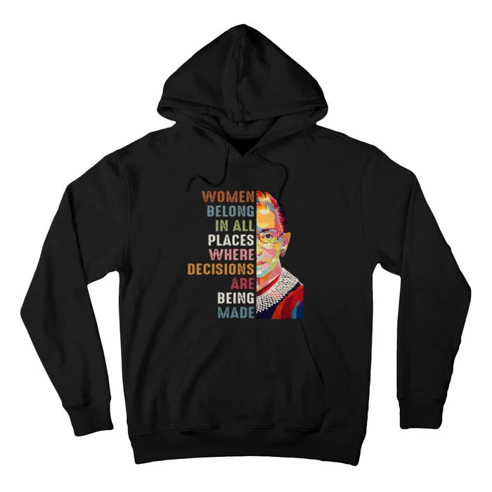 Women Belong In All Places Ruth Bader Ginsburg RBG Tall Hoodie