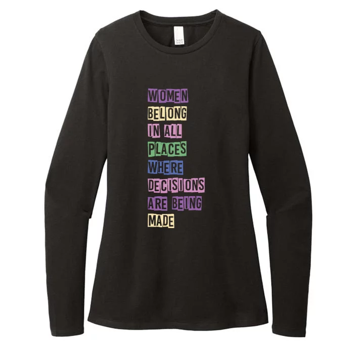 Women Belong In All Places Where Decisions Are Made Womens CVC Long Sleeve Shirt