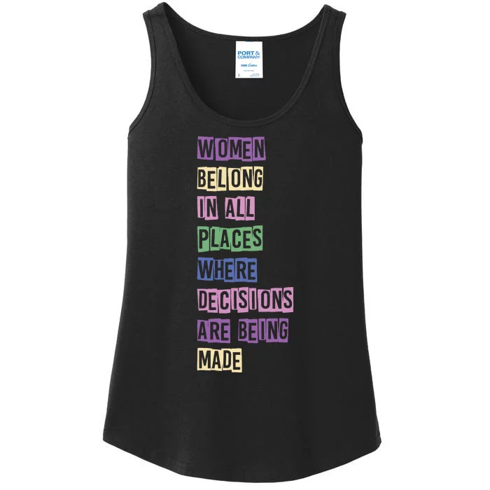 Women Belong In All Places Where Decisions Are Made Ladies Essential Tank