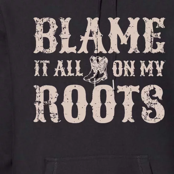 Womens Blame It All On My Roots Texas Southern Womens Premium Hoodie