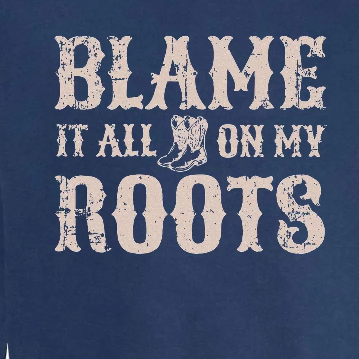 Womens Blame It All On My Roots Texas Southern Womens Garment-Dyed Sweatshirt