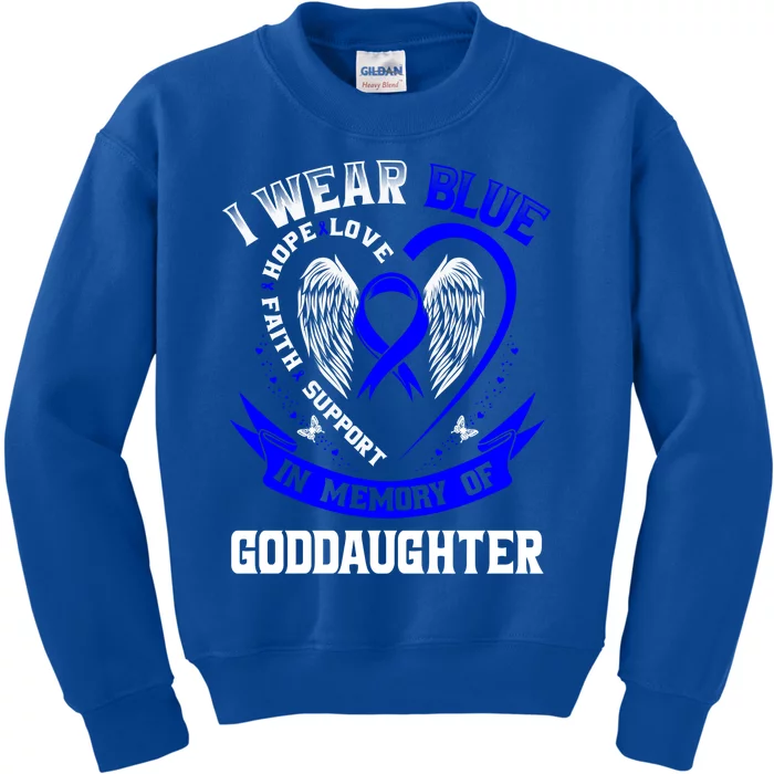 Wear Blue In Memory Of My Goddaughter Colon Cancer Awareness Meaningful Gift Kids Sweatshirt