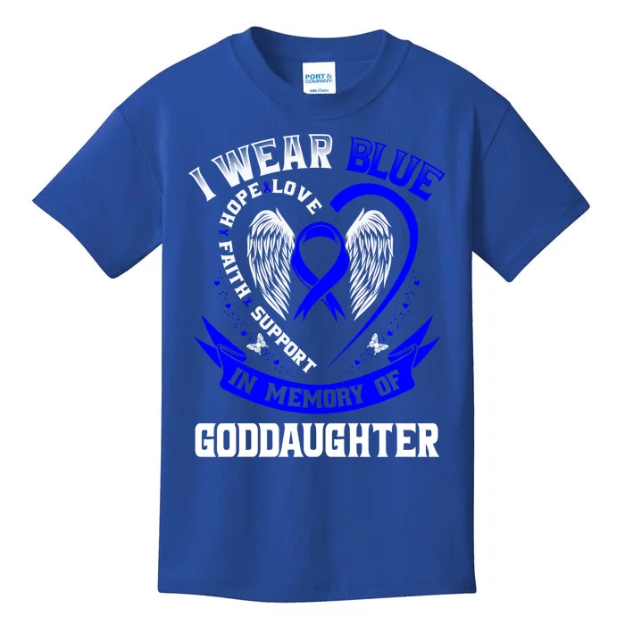 Wear Blue In Memory Of My Goddaughter Colon Cancer Awareness Meaningful Gift Kids T-Shirt