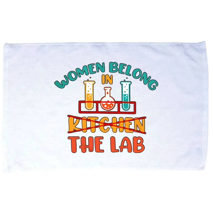 Women Belong In The Lab Medical Laboratory Lab Technician Scientist Microfiber Hand Towel