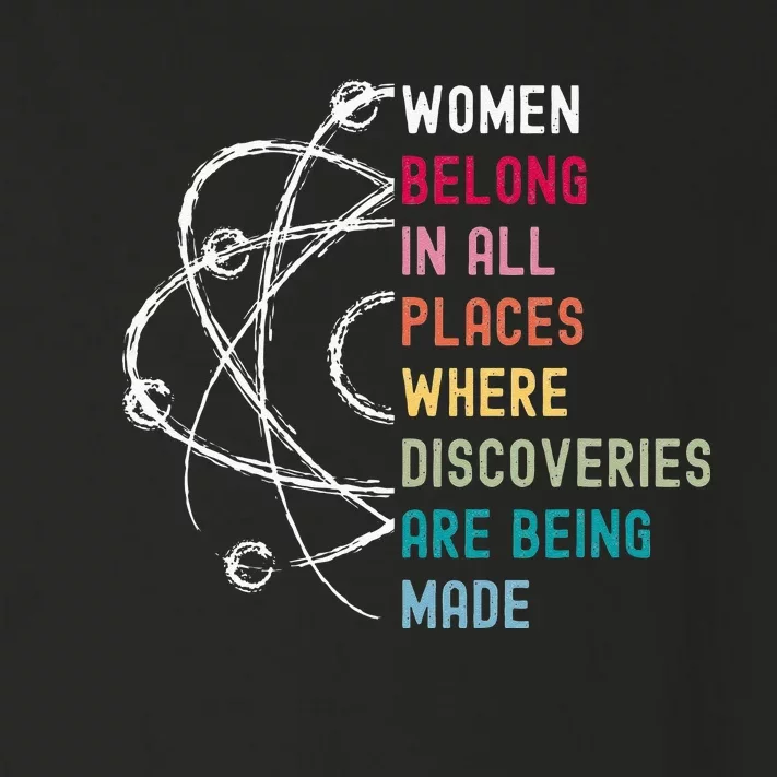 Women Belong In Science Feminist And STEM Empowerment Toddler Long Sleeve Shirt