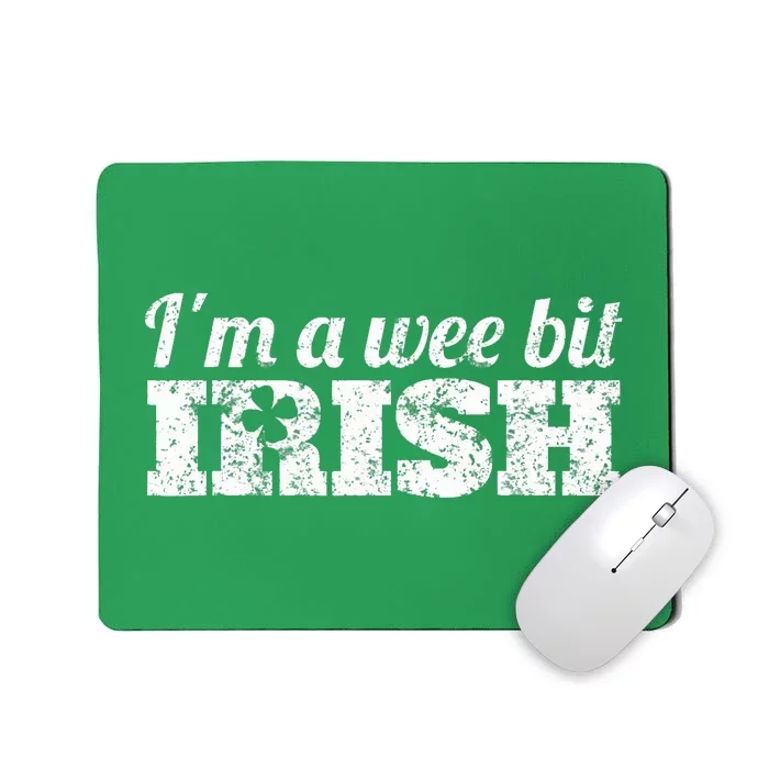 Wee Bit Irish Funny Irish Heritage St Paddys Mousepad