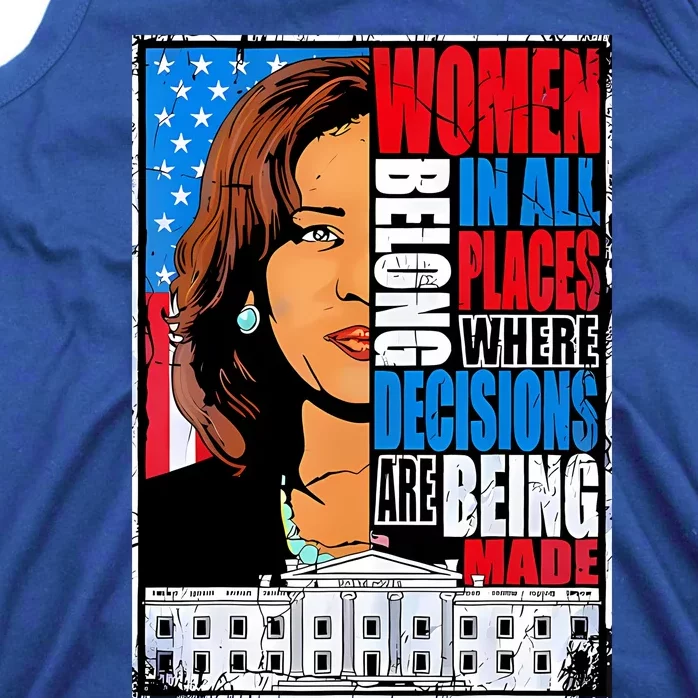 Women Belong In All Places Where Decisions Are Made Tank Top