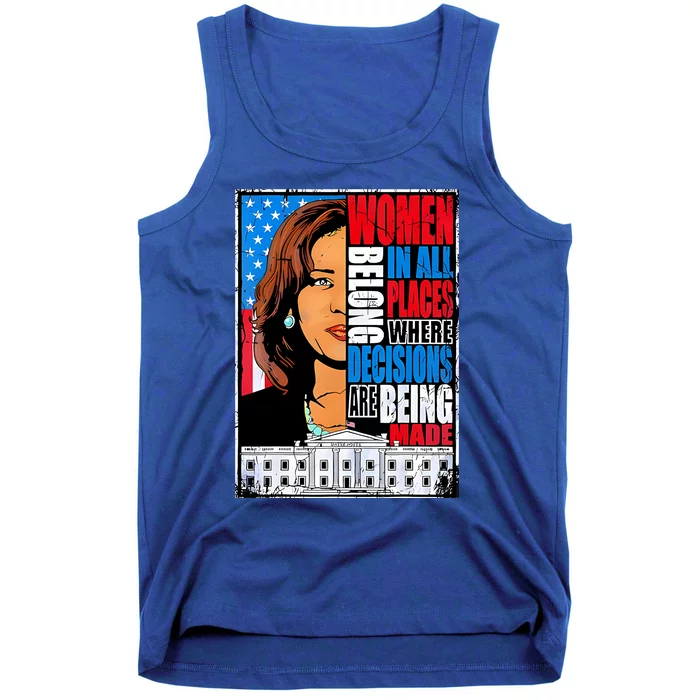 Women Belong In All Places Where Decisions Are Made Tank Top