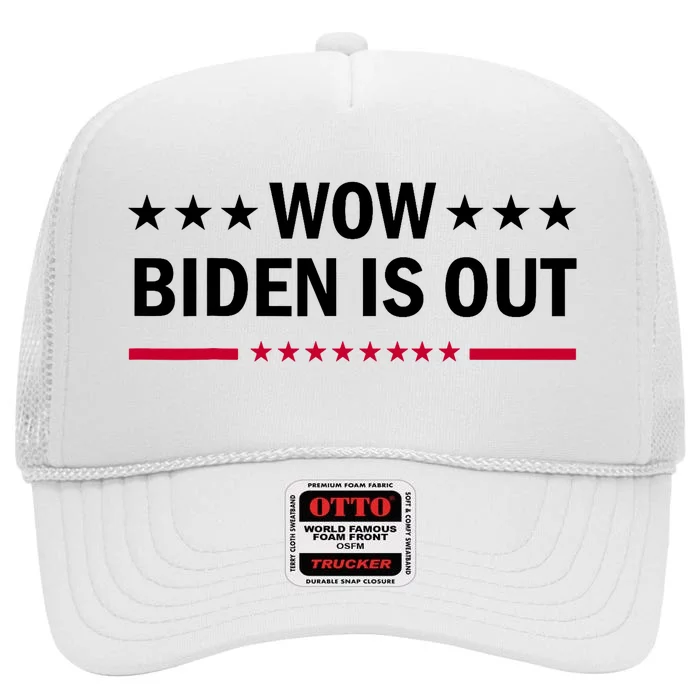 Wow Biden Is Out Of Race Trump Us Election 2024 High Crown Mesh Trucker Hat