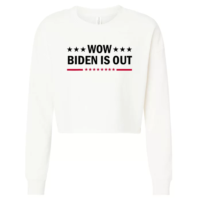 Wow Biden Is Out Of Race Trump Us Election 2024 Cropped Pullover Crew