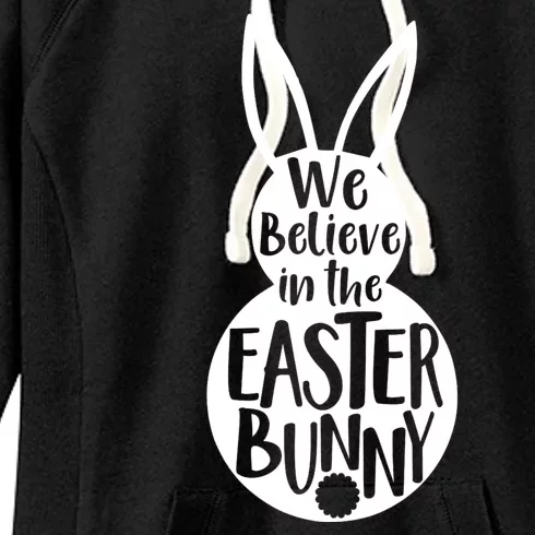 We Believe In The Easter Bunny Women's Fleece Hoodie