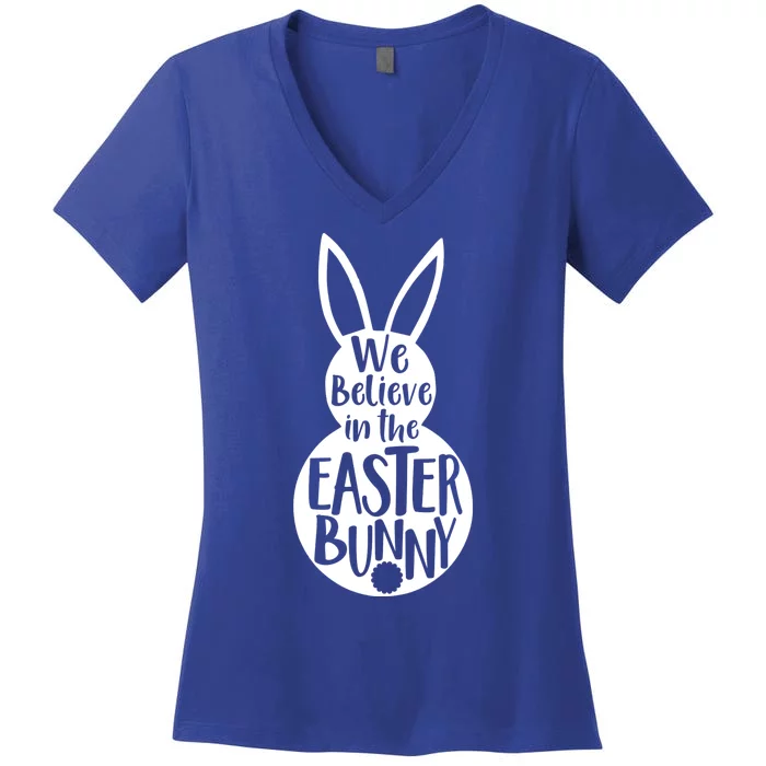 We Believe In The Easter Bunny Women's V-Neck T-Shirt