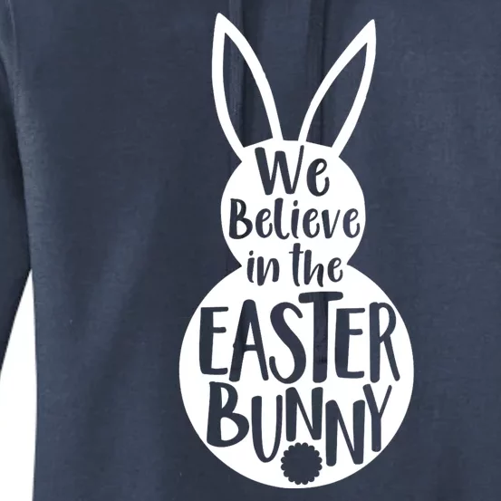 We Believe In The Easter Bunny Women's Pullover Hoodie