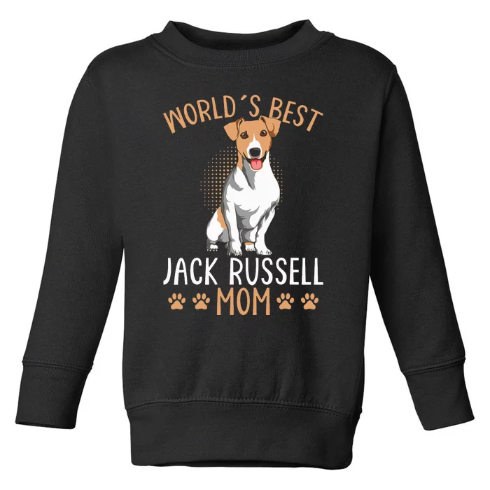 Worlds Best Jack Russell Terrier Mom Dog Mama Funny Women Toddler Sweatshirt