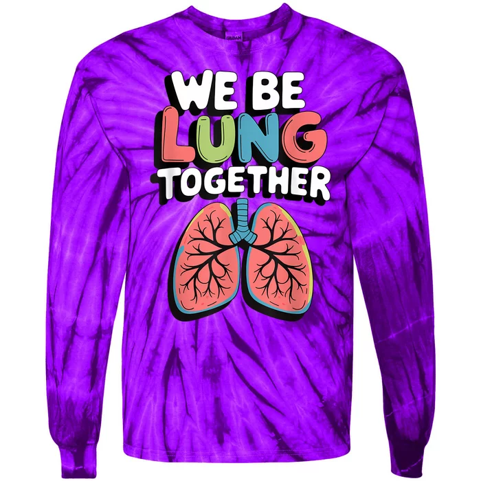 We Be Lung Together Tie-Dye Long Sleeve Shirt